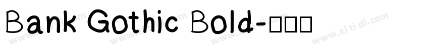 Bank Gothic Bold字体转换